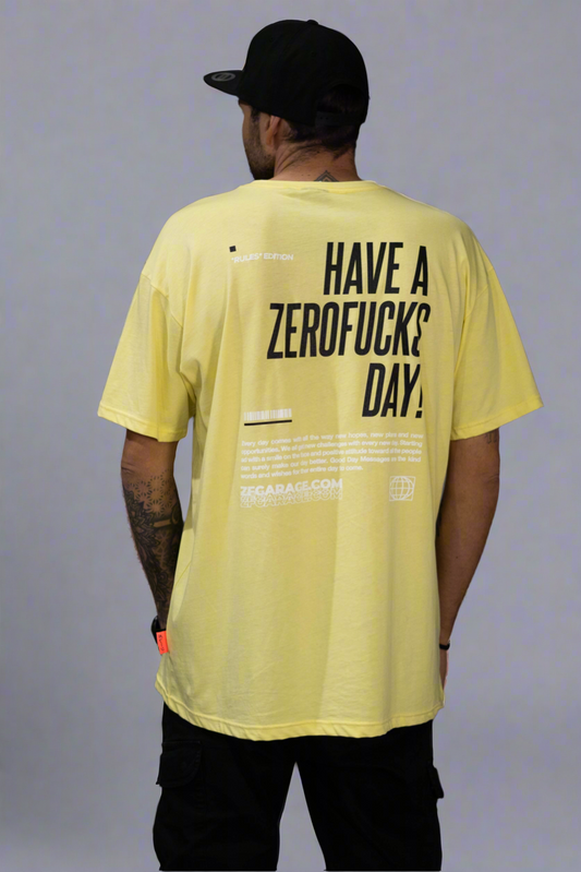 T-shirt Have a Zerofucks Day